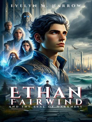 cover image of Ethan Fairwind and the Seal of Darkness